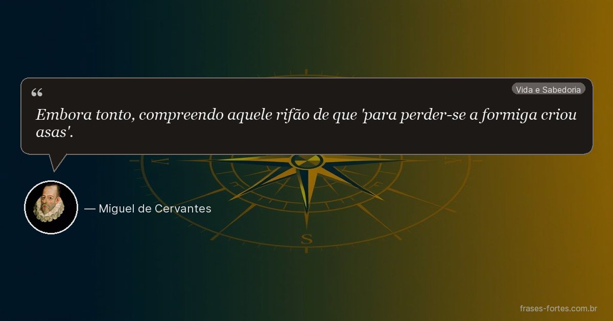 Frase de Miguel de Cervantes