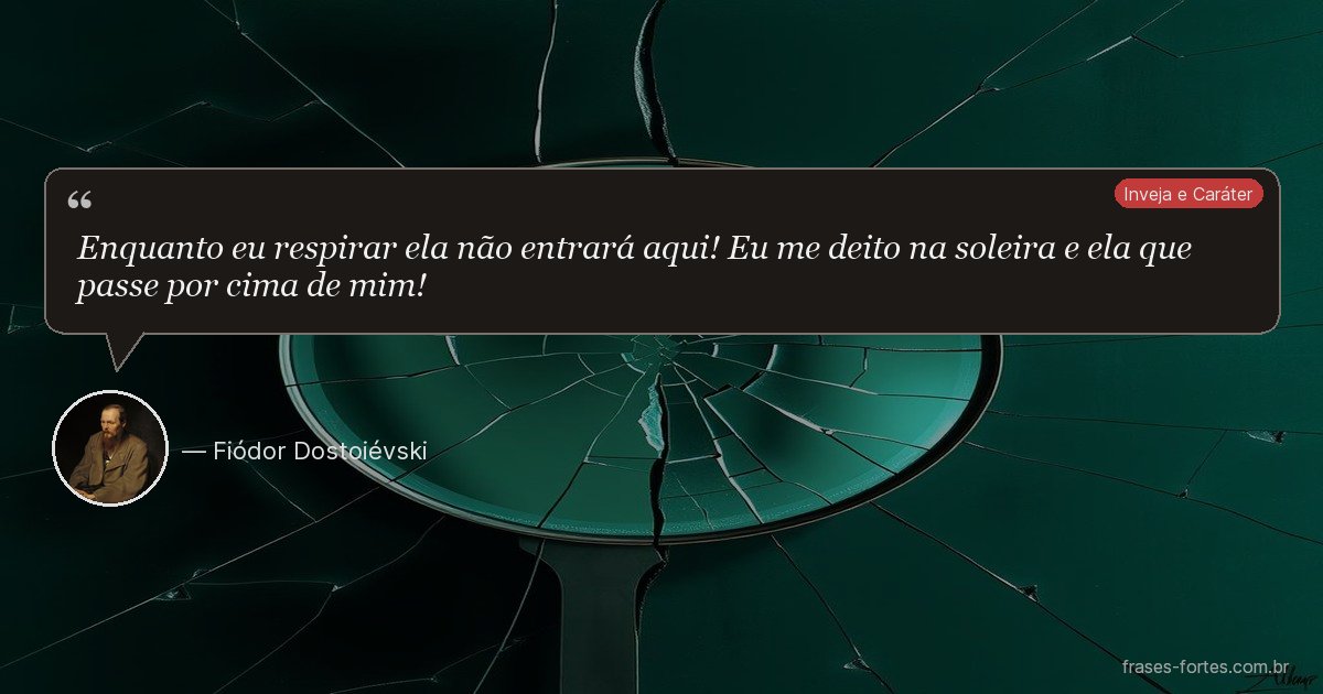 Frase de Fiódor Dostoiévski
