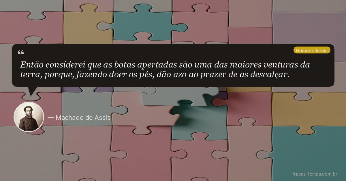 Frase de Machado de Assis