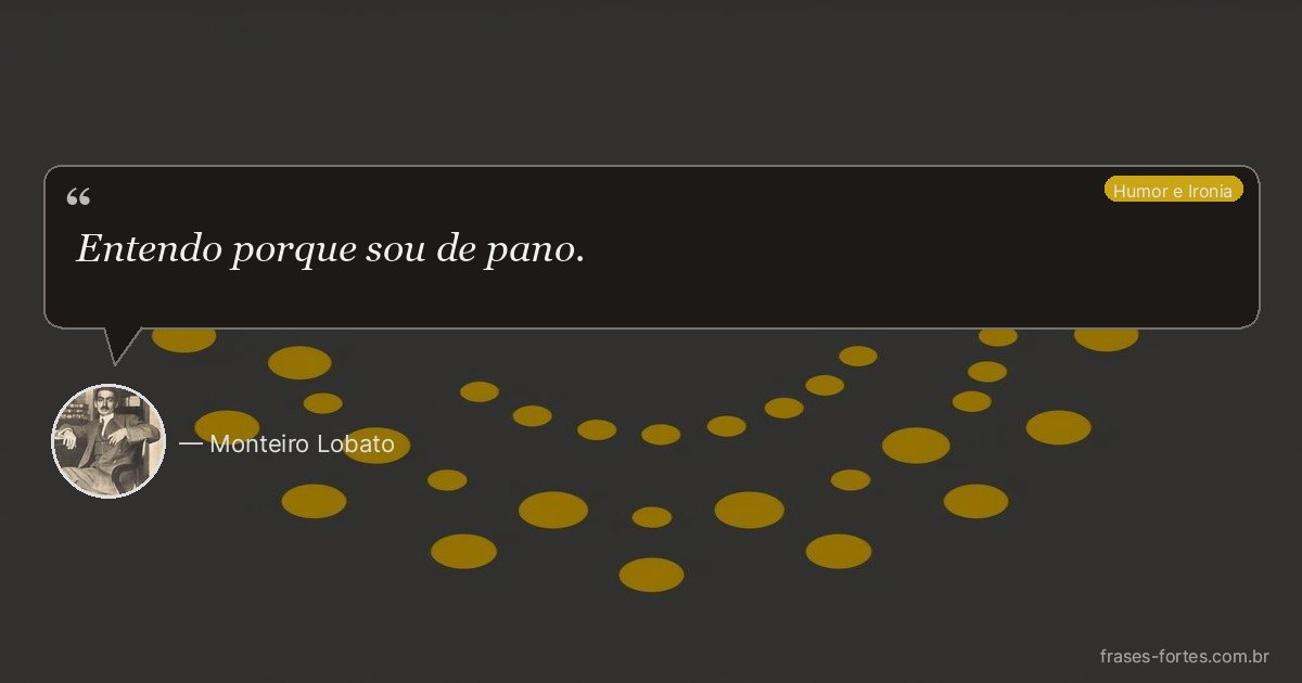 Frase de Monteiro Lobato