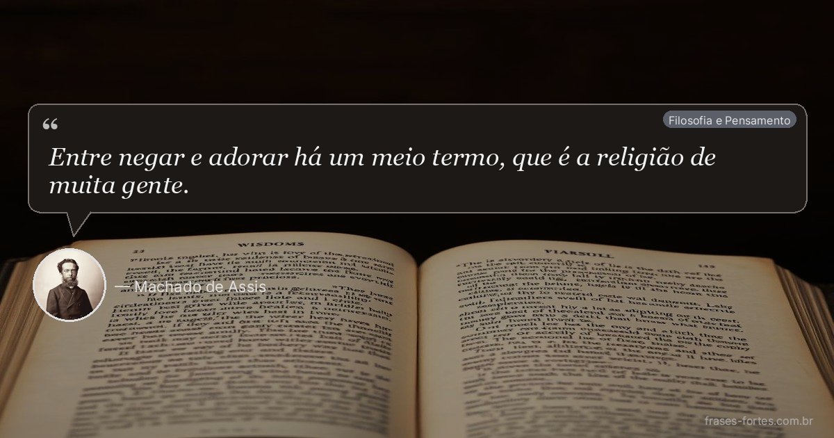 Frase de Machado de Assis