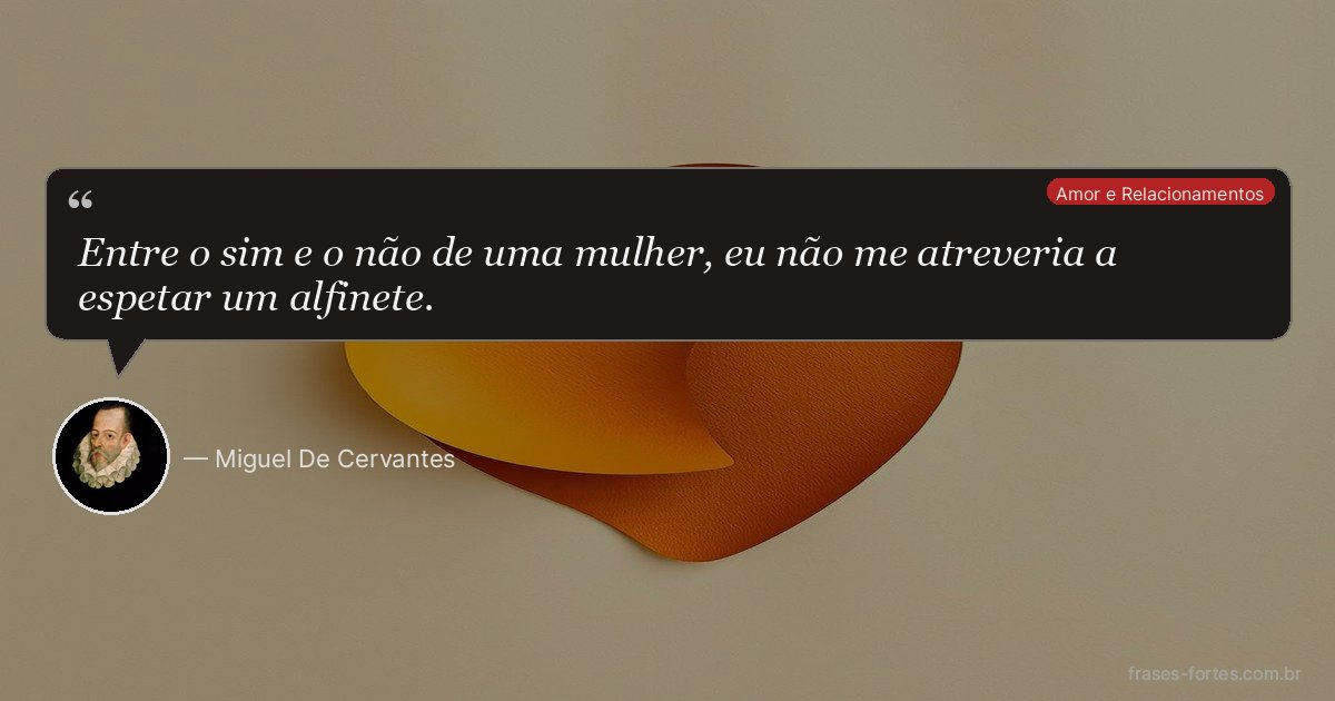 Frase de Miguel De Cervantes