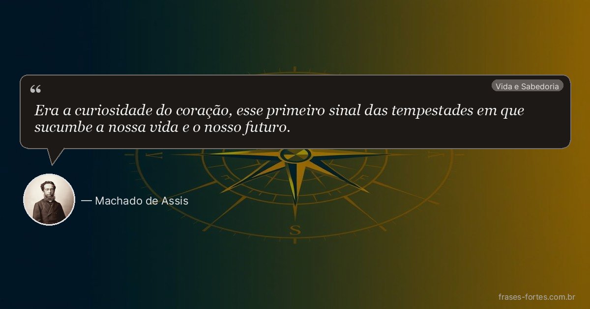 Frase de Machado de Assis