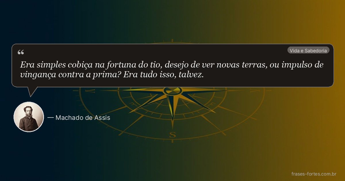 Frase de Machado de Assis