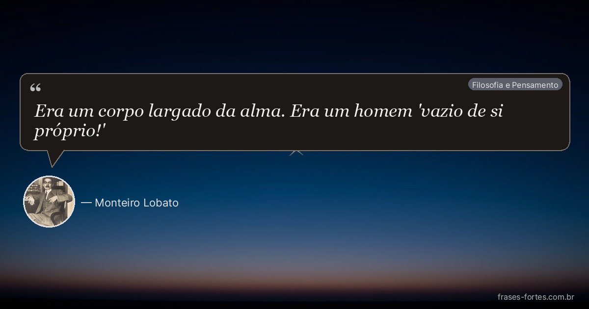 Frase de Monteiro Lobato