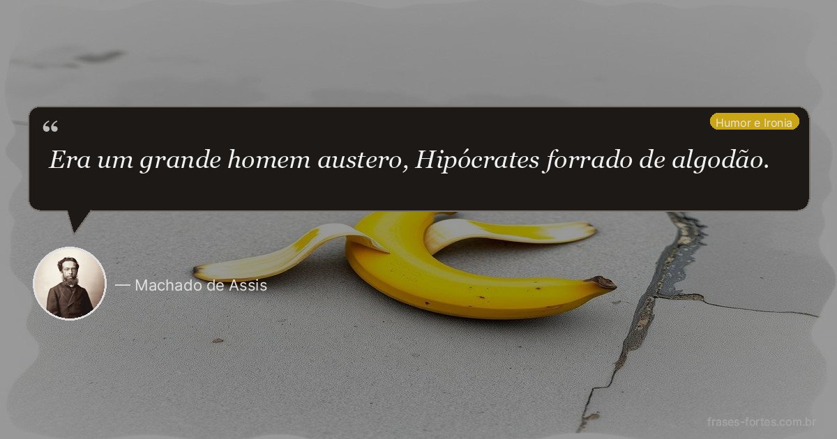 Frase de Machado de Assis