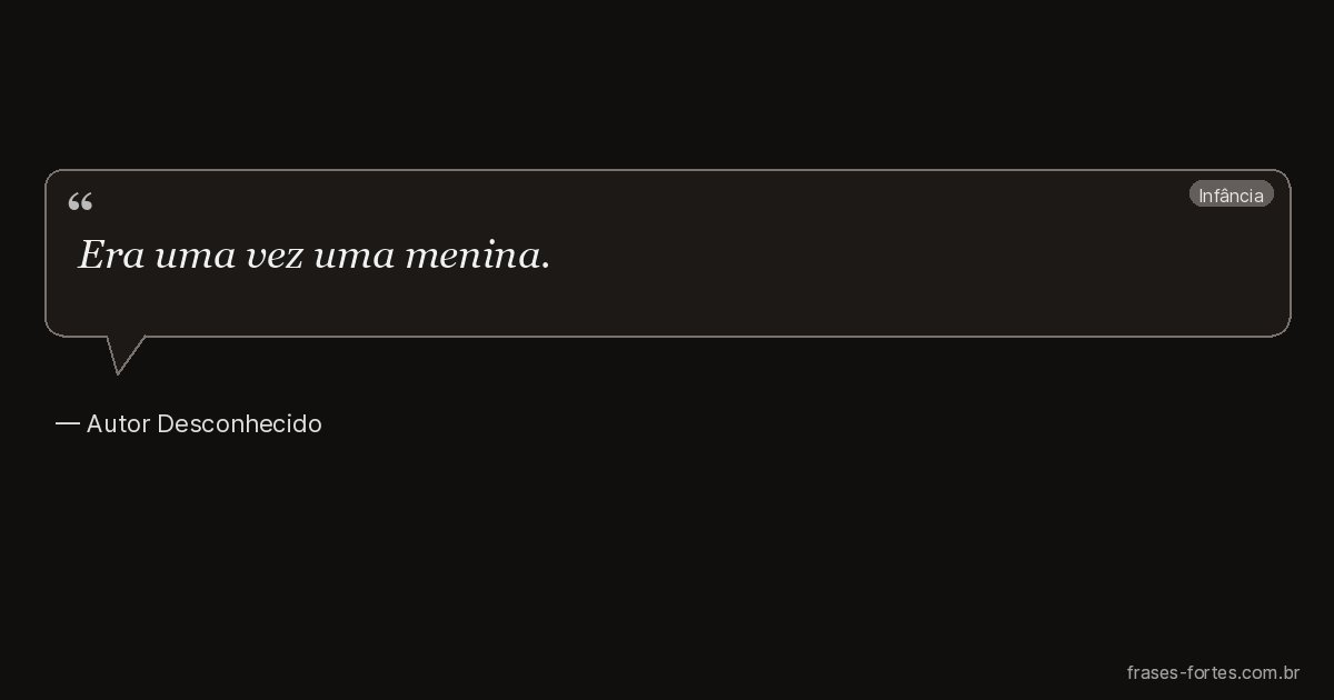 Frase de Autor Desconhecido