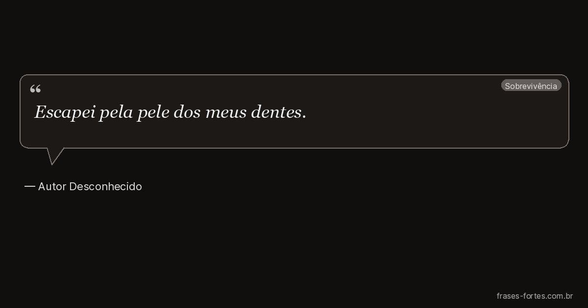 Frase de Autor Desconhecido
