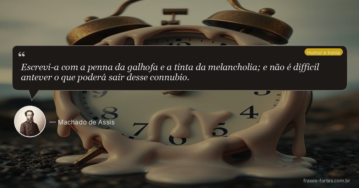 Frase de Machado de Assis