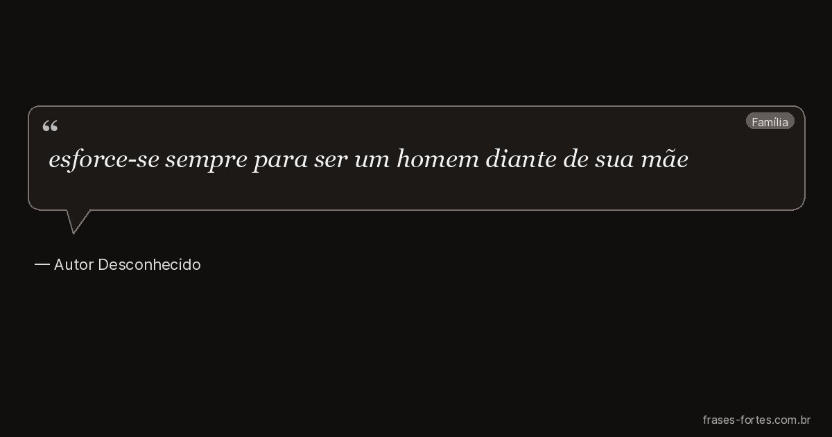 Frase de Autor Desconhecido