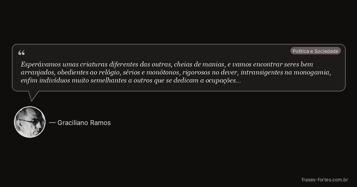Frase de Graciliano Ramos