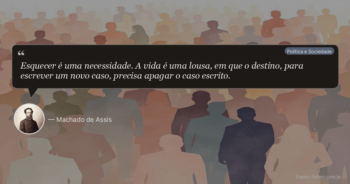 Frase de Machado de Assis