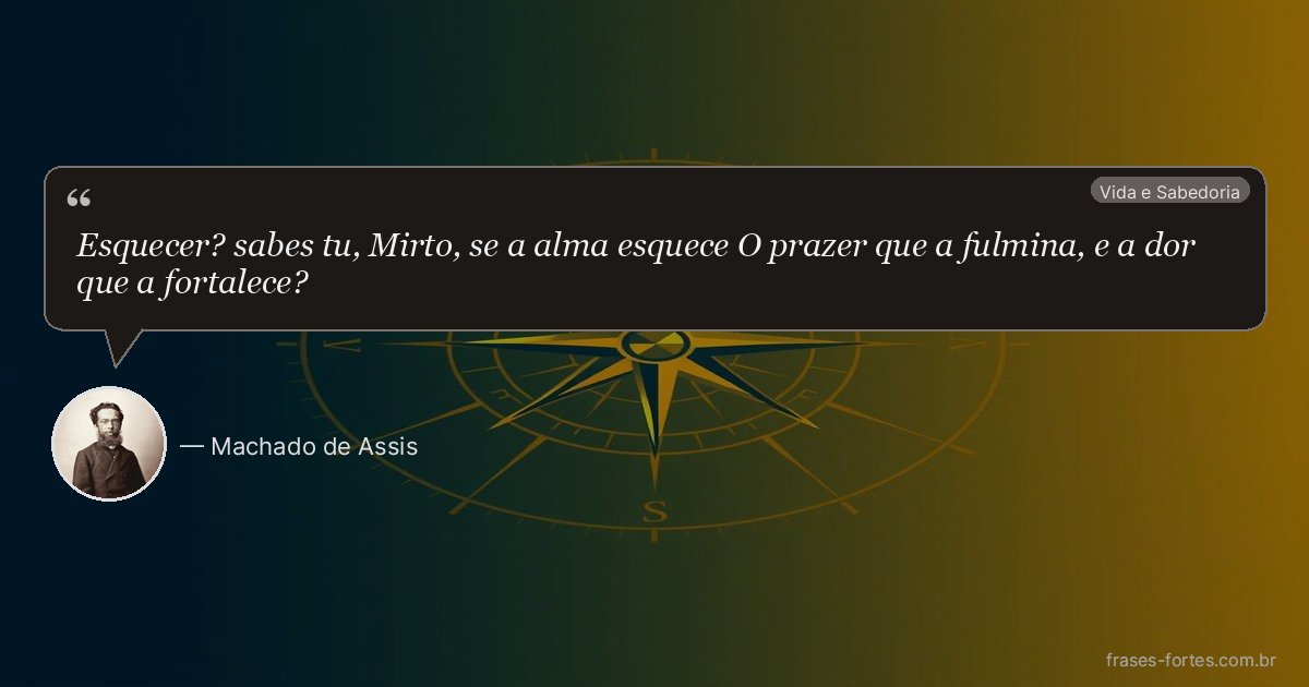Frase de Machado de Assis
