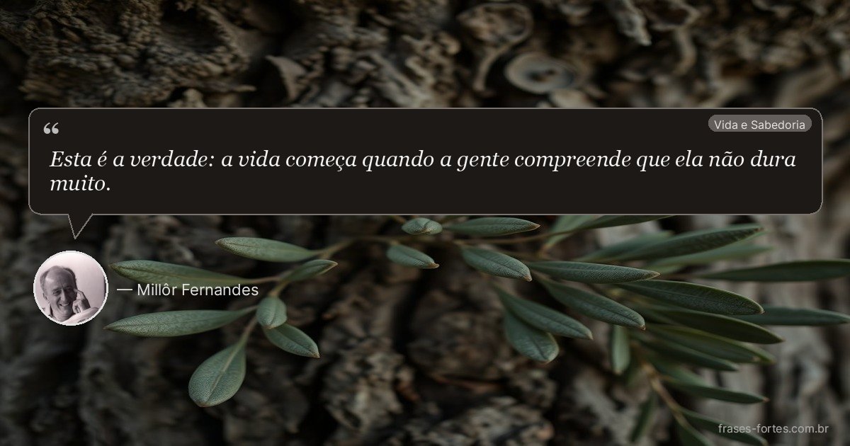 Frase de Millôr Fernandes
