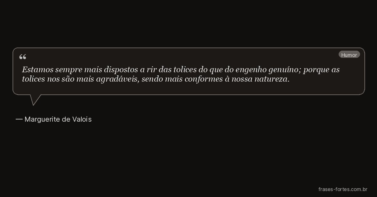 Frase de Marguerite de Valois