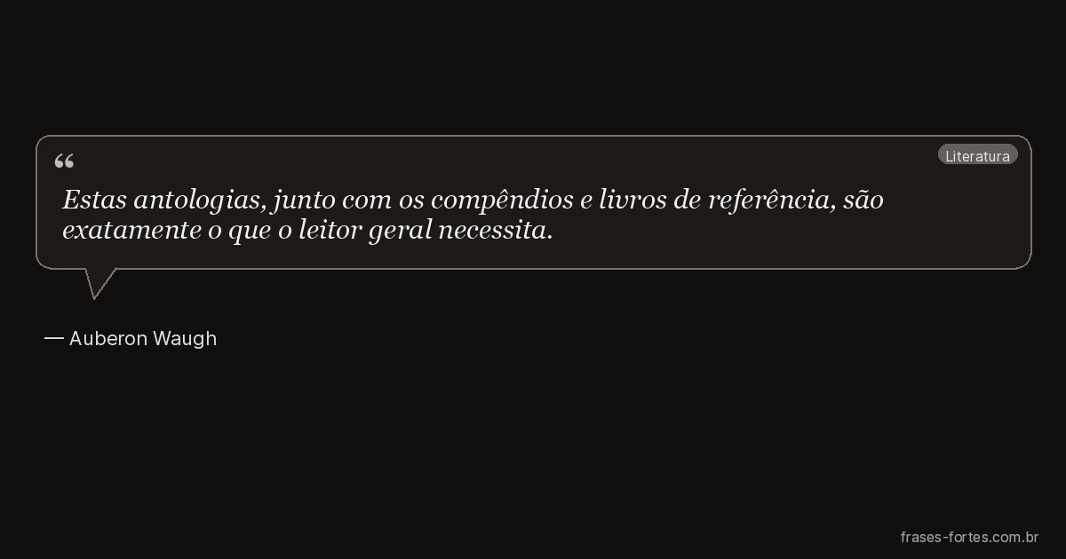 Frase de Auberon Waugh