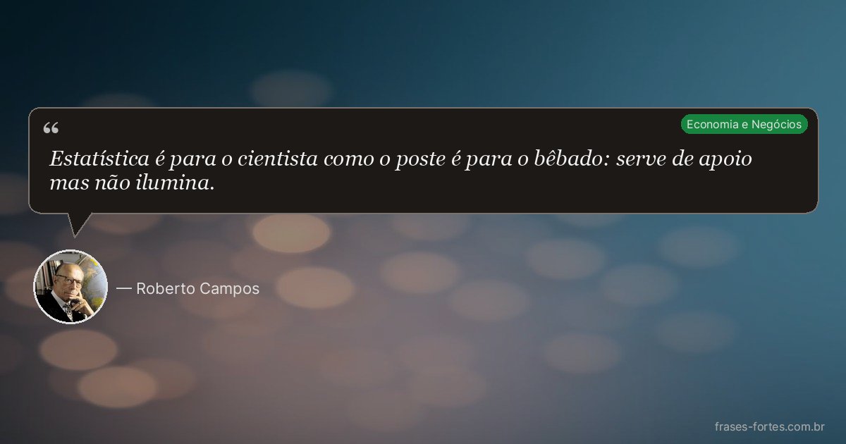 Frase de Roberto Campos