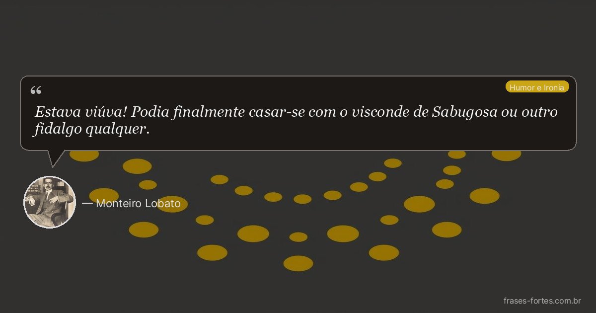 Frase de Monteiro Lobato