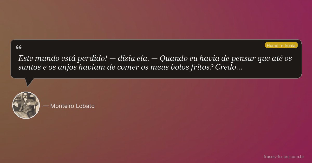 Frase de Monteiro Lobato