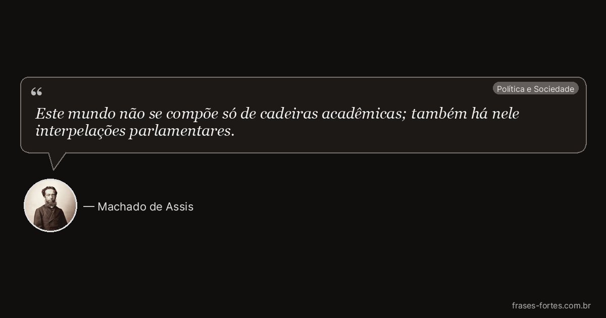 Frase de Machado de Assis