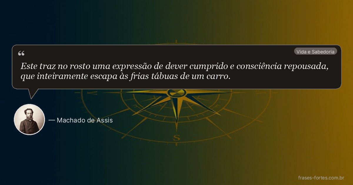 Frase de Machado de Assis