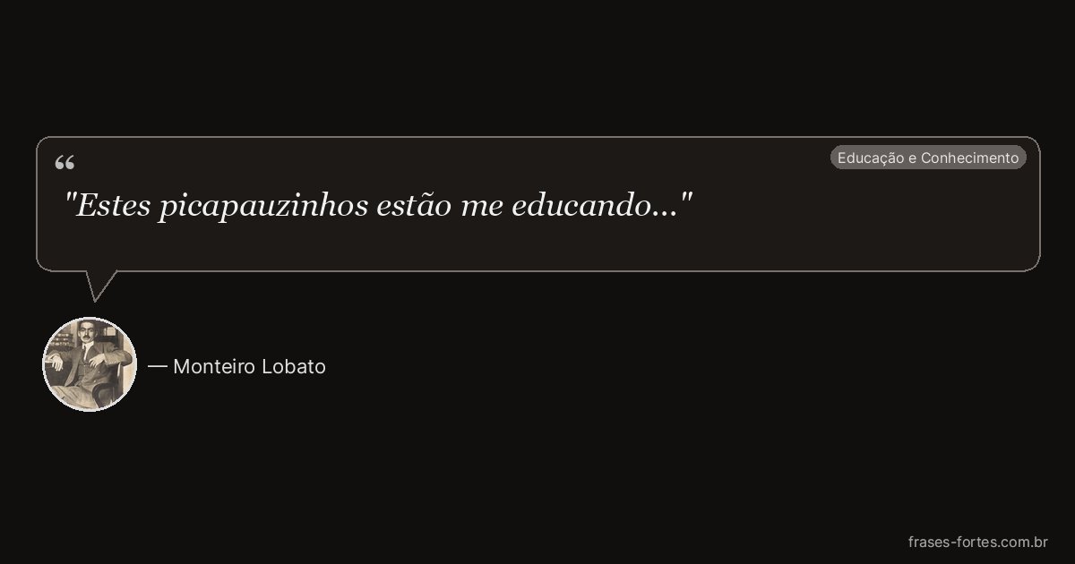 Frase de Monteiro Lobato
