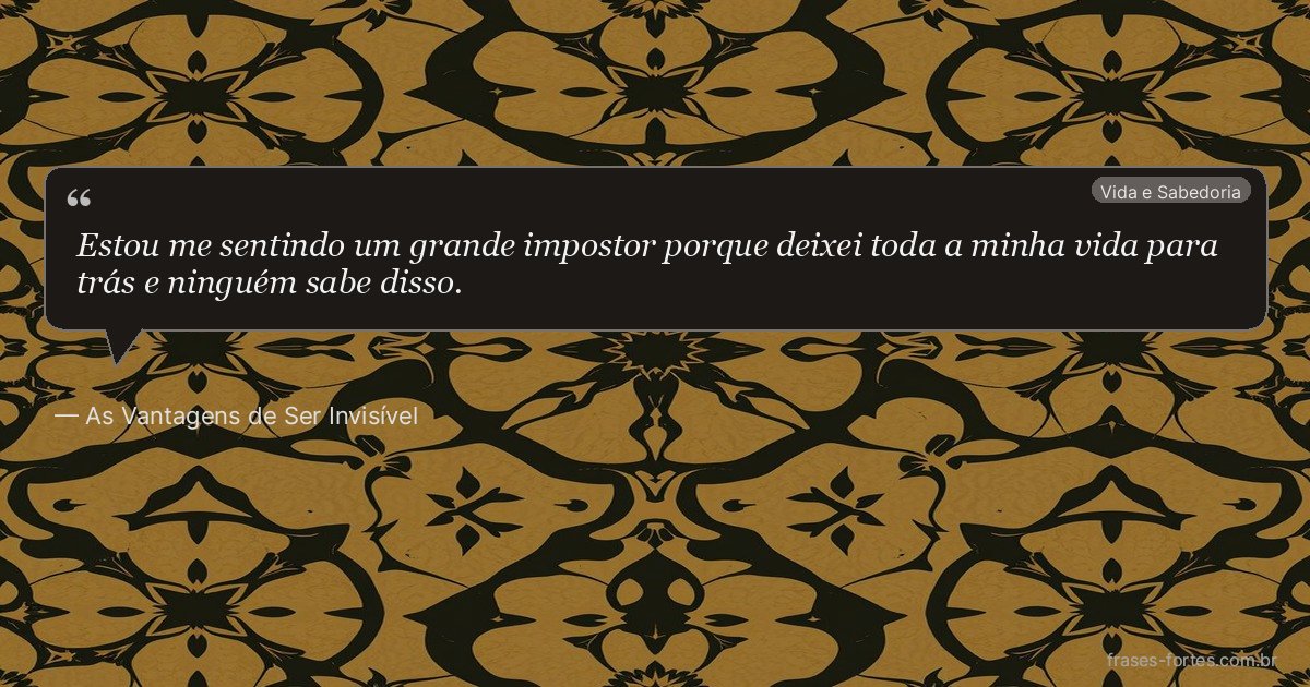 Frase de As Vantagens de Ser Invisível