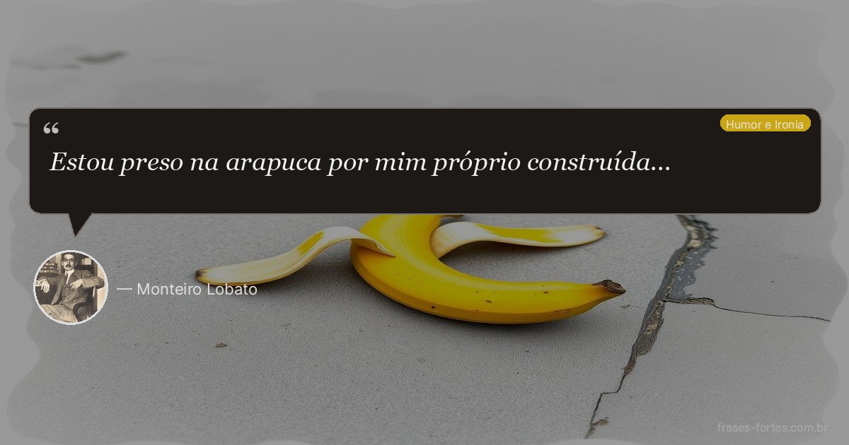 Frase de Monteiro Lobato