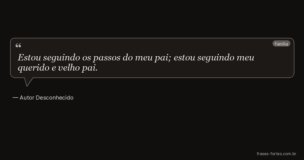 Frase de Autor Desconhecido