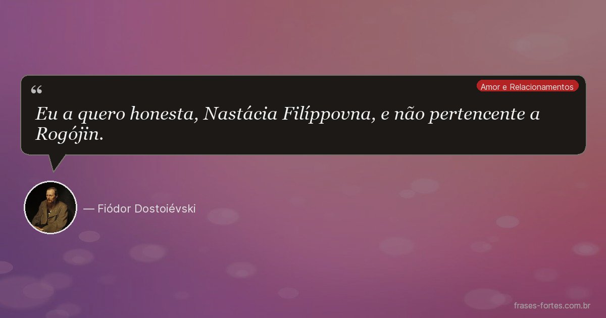 Frase de Fiódor Dostoiévski