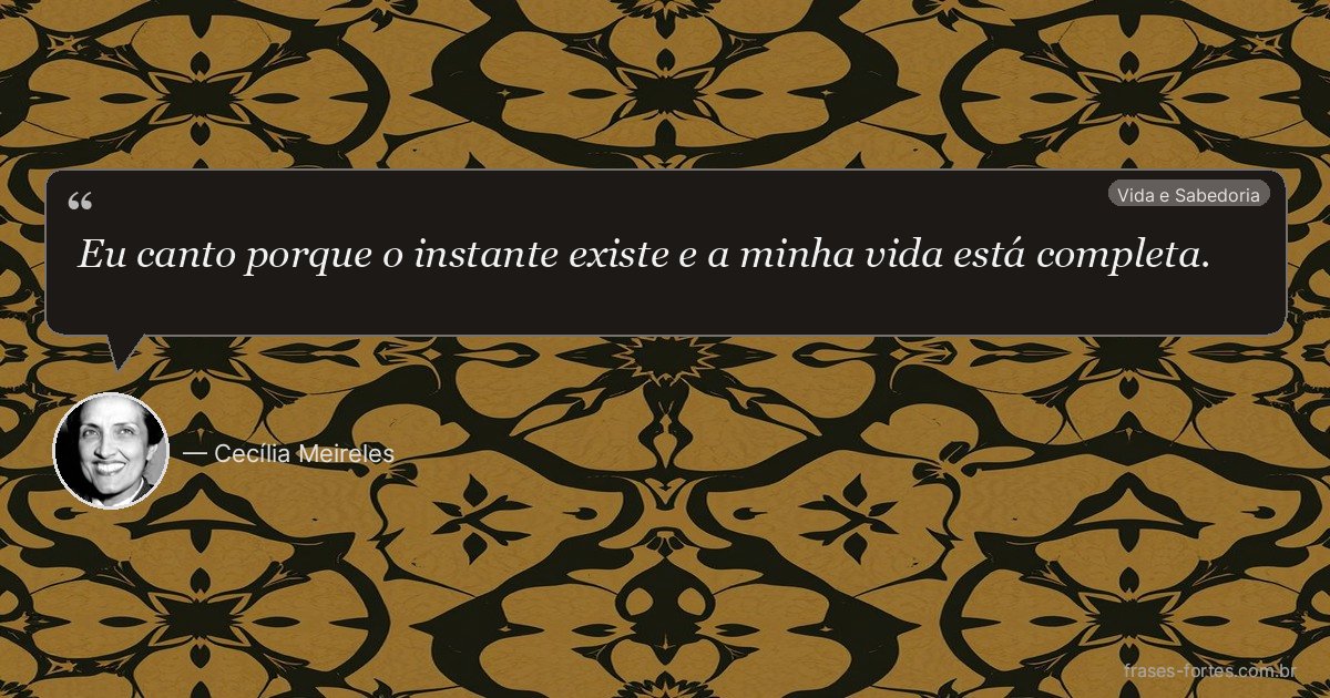 Frase de Cecília Meireles
