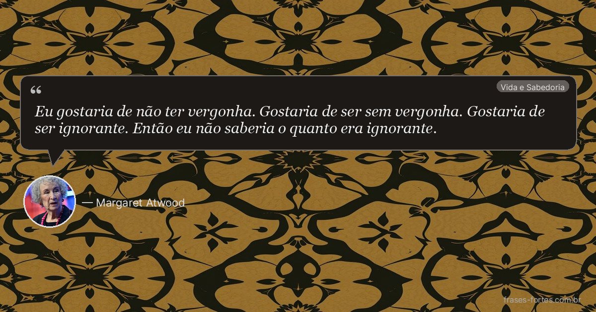 Frase de Margaret Atwood