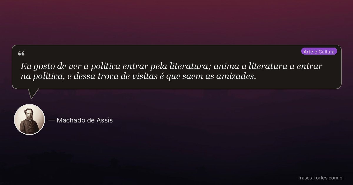 Frase de Machado de Assis