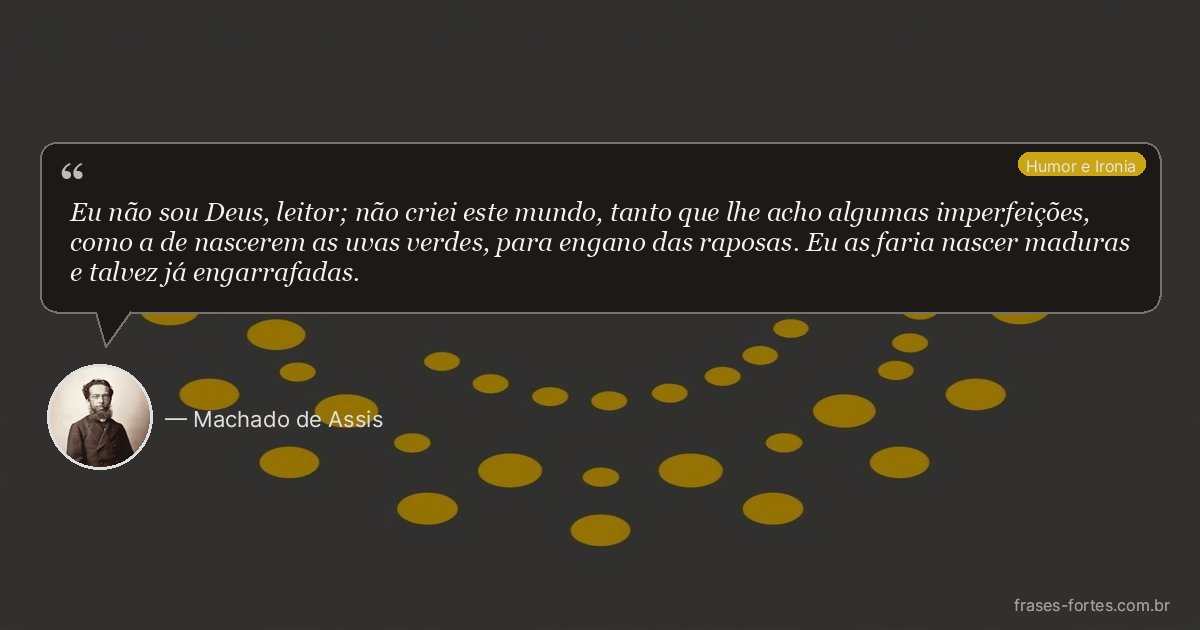 Frase de Machado de Assis