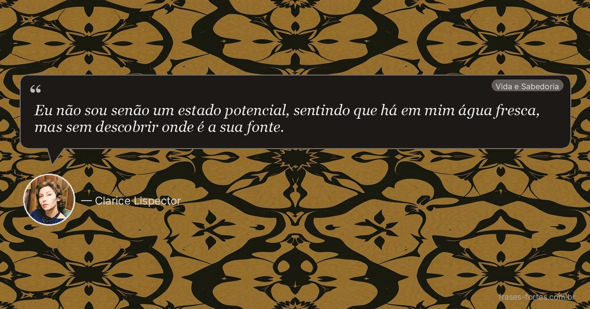 Frase de Clarice Lispector