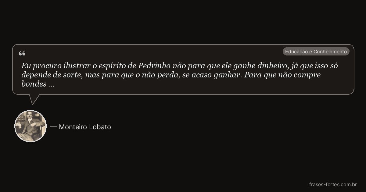 Frase de Monteiro Lobato