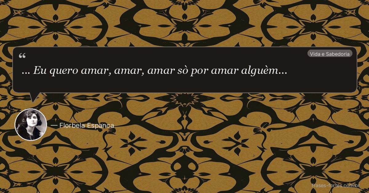 Frase de Florbela Espanca