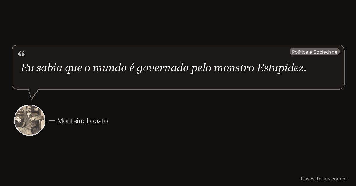 Frase de Monteiro Lobato