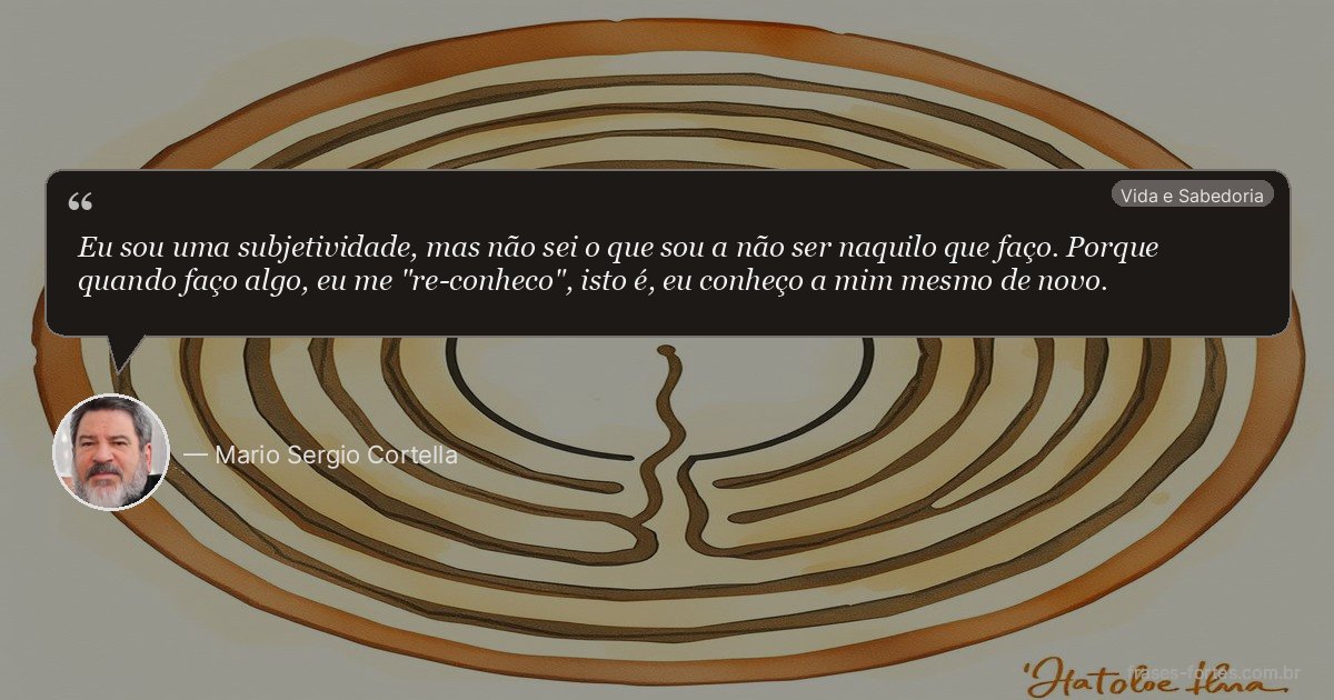 Frase de Mario Sergio Cortella