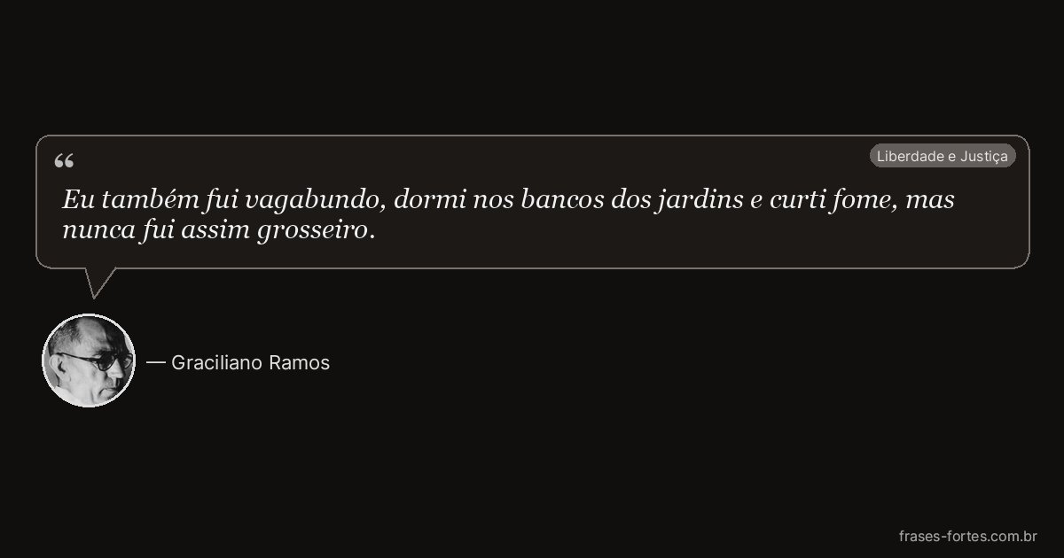 Frase de Graciliano Ramos