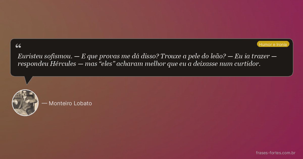 Frase de Monteiro Lobato
