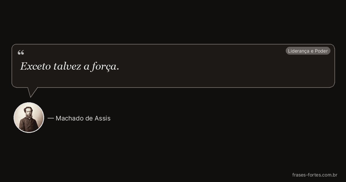 Frase de Machado de Assis