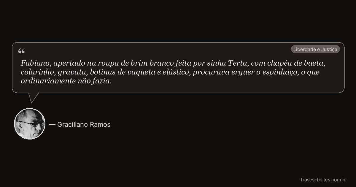 Frase de Graciliano Ramos