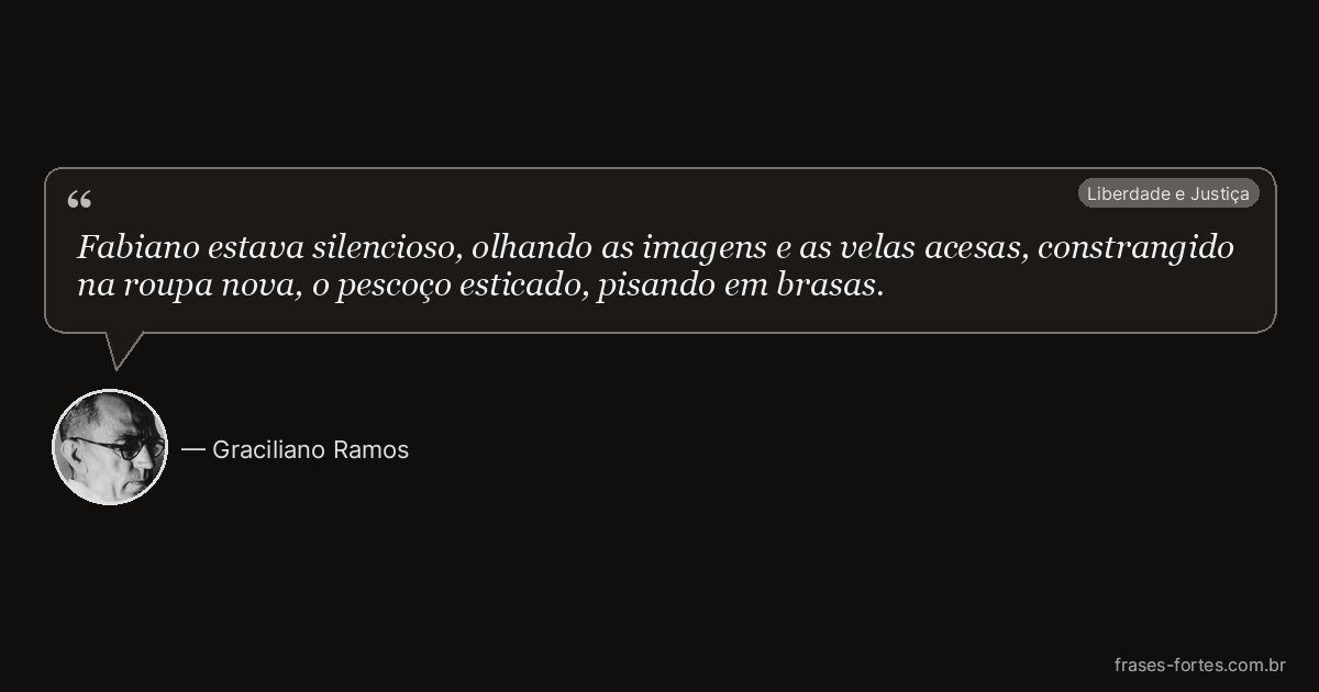 Frase de Graciliano Ramos