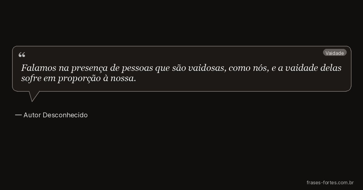 Frase de Autor Desconhecido