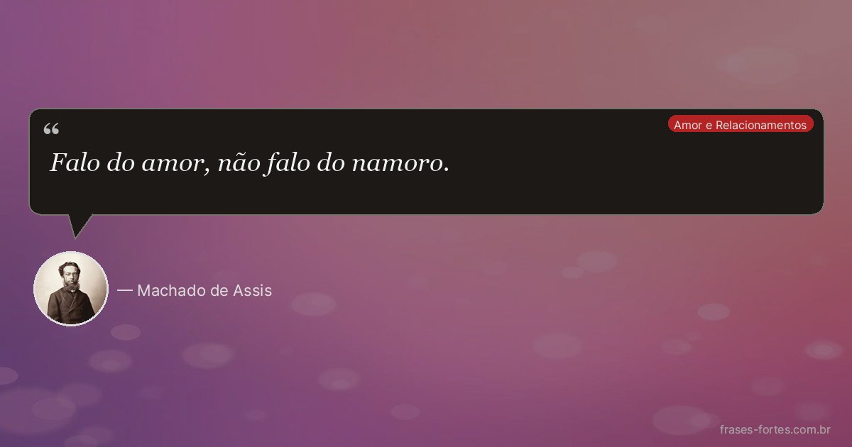 Frase de Machado de Assis