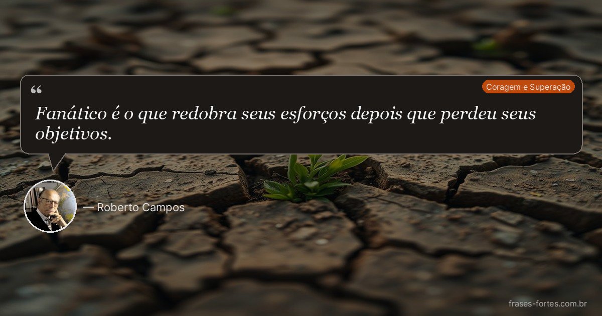 Frase de Roberto Campos