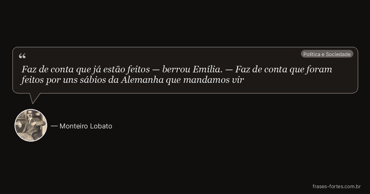 Frase de Monteiro Lobato