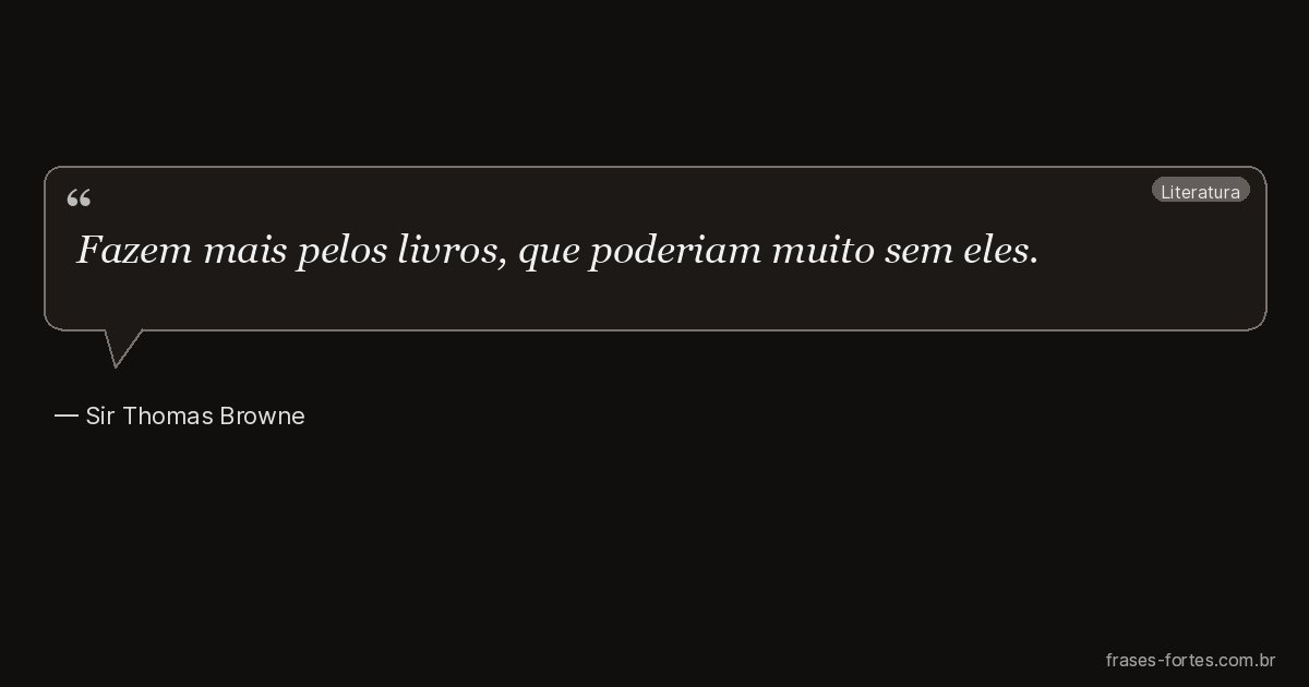 Frase de Sir Thomas Browne