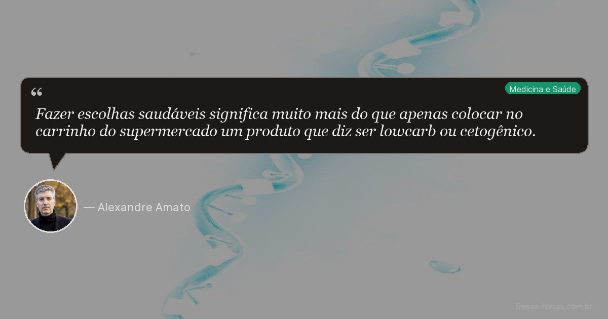 Frase de Alexandre Amato